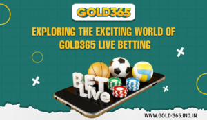 Read more about the article Exploring the Exciting World of Gold365 Live Betting