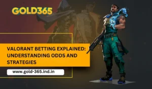 Read more about the article Valorant Betting Explained: Understanding Odds and Strategies