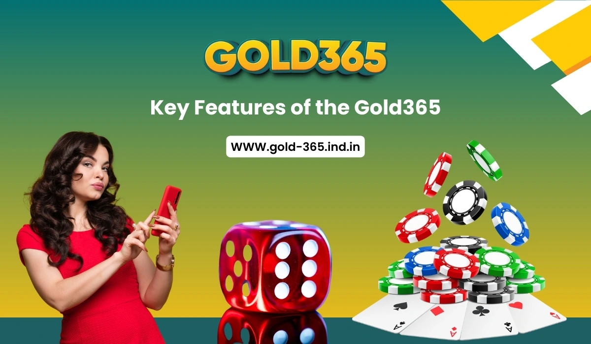 Read more about the article Key Features of Gold365