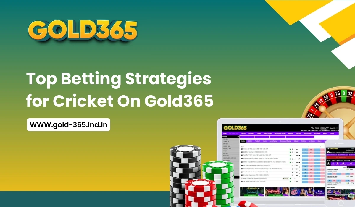 Top Betting Strategies for Cricket On Gold365
