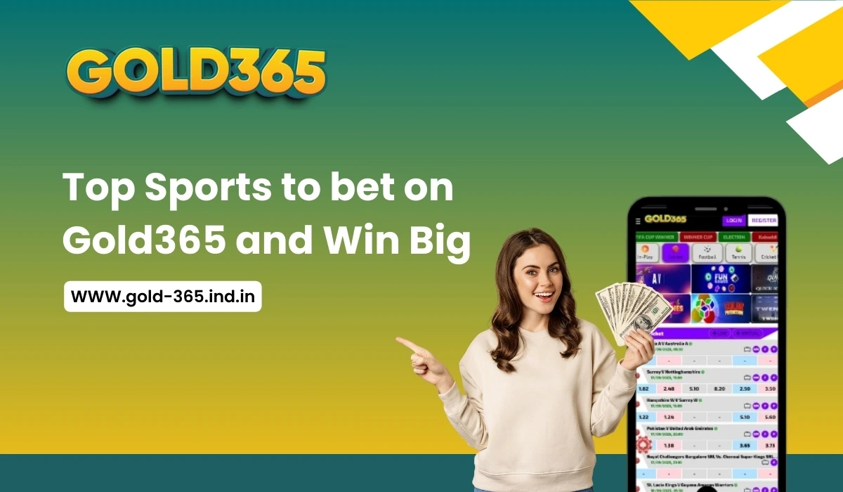 Top Sports to bet on Gold365 and Win Big