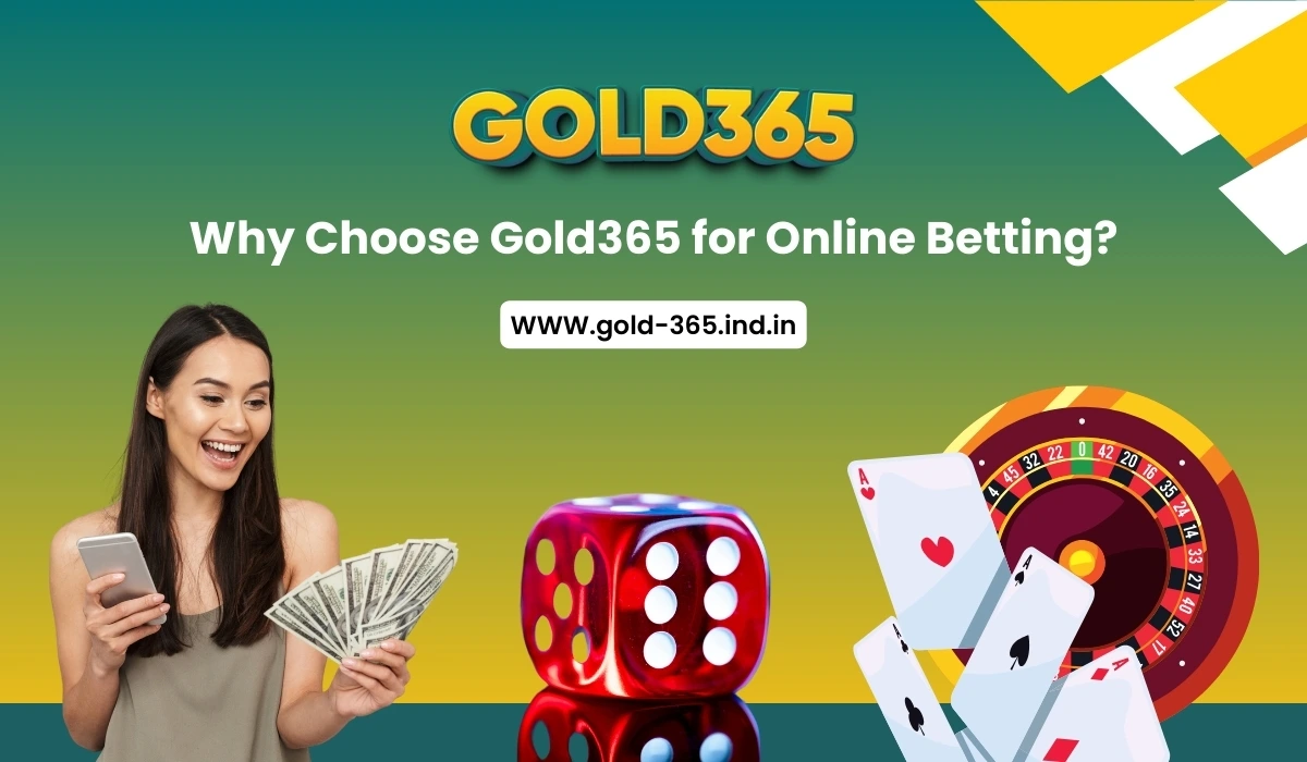 You are currently viewing Why Choose Gold365 for Online Betting?