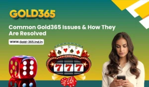Read more about the article Common Gold365 Issues & How They Are Resolved