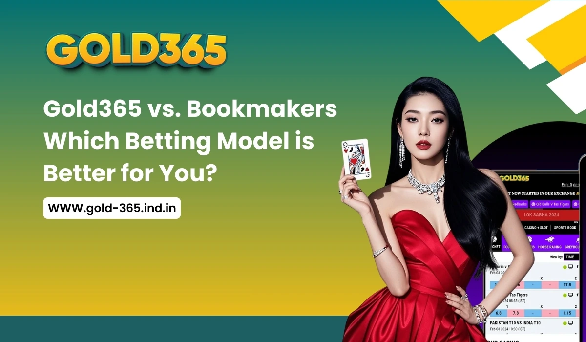 You are currently viewing Gold365 vs. Bookmakers – Which Betting Model is Better for You?