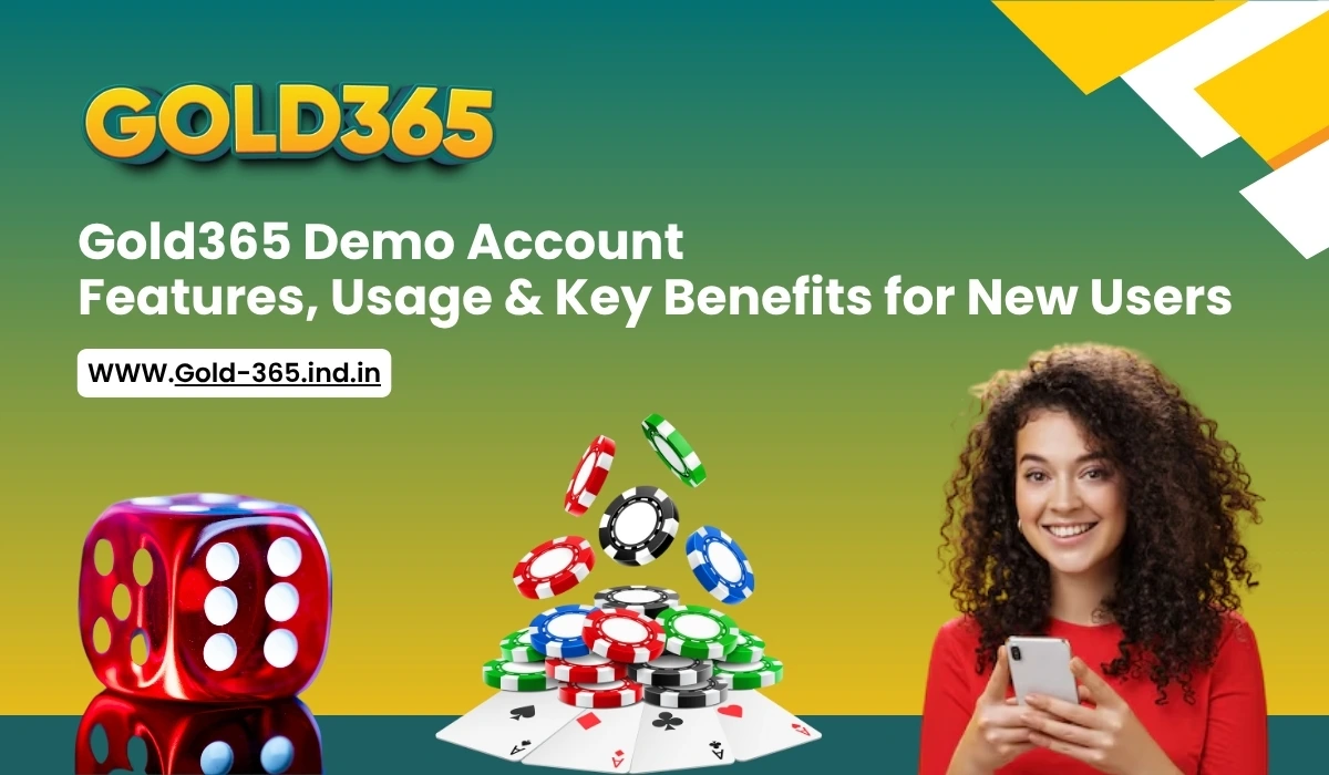 Read more about the article Gold365 Demo Account: Features, Usage & Key Benefits for New Users