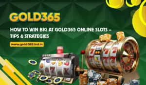 Read more about the article How to Win Big at Gold365 Online Slots | Tips & Strategies