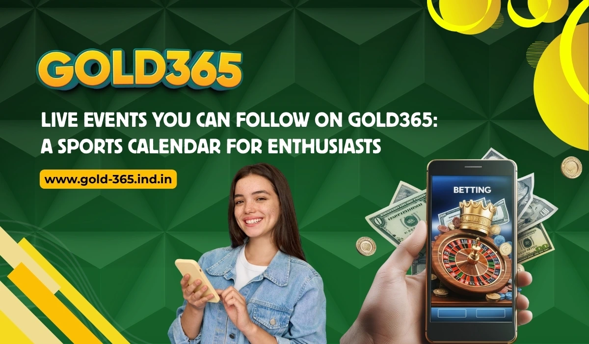 Read more about the article Live Events You Can Follow on Gold365: A Sports Calendar for Enthusiasts