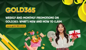 Read more about the article Weekly and Monthly Promotions on Gold365: What’s New and How to Claim