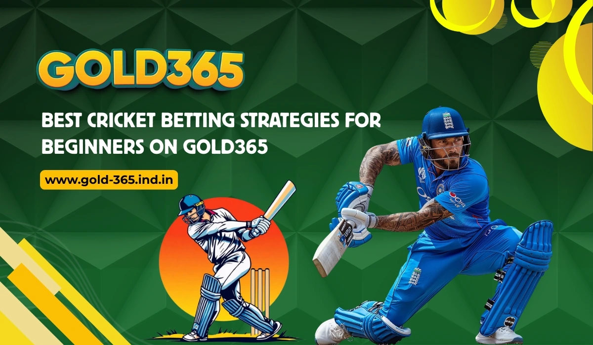 You are currently viewing Best Cricket Betting Strategies for Beginners on Gold365