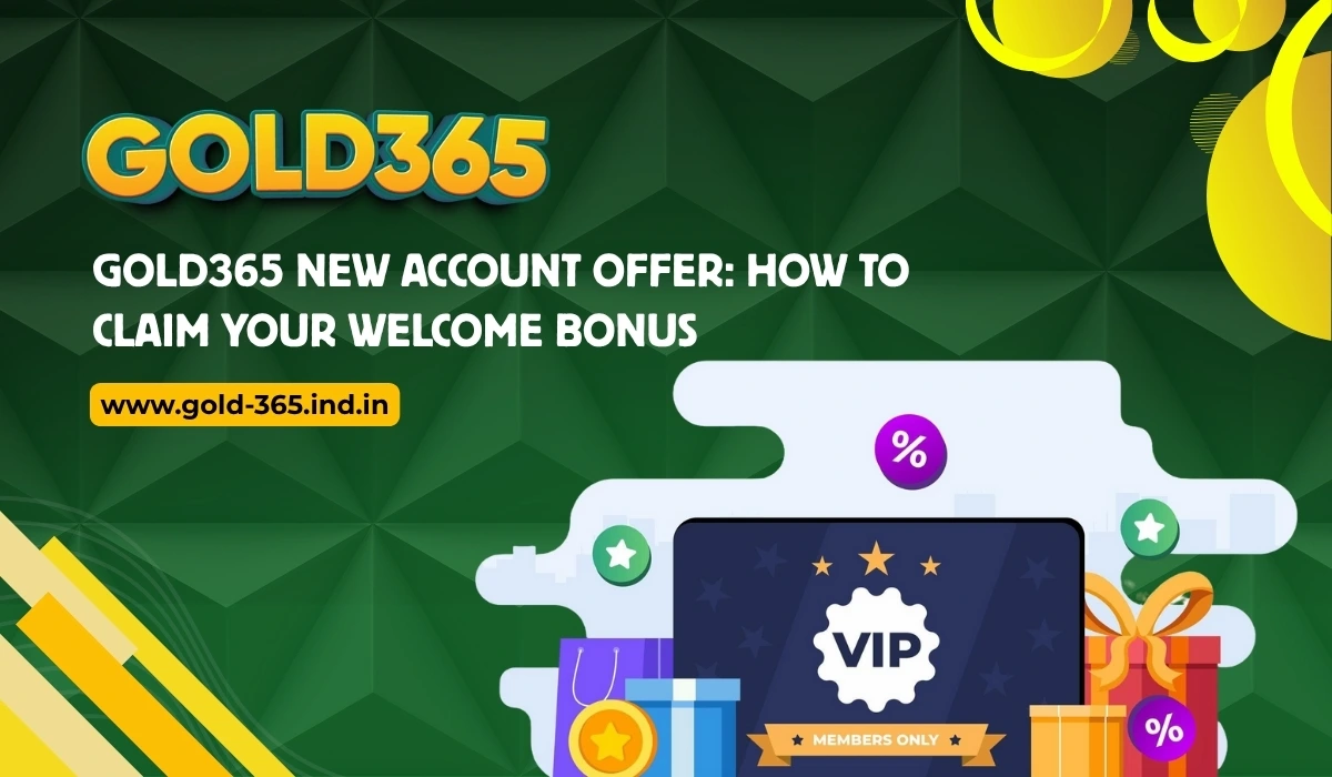 You are currently viewing Gold365 New Account Offer: How to Claim Your Welcome Bonus